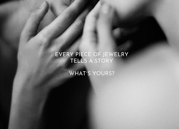 Svart-vit bild på kvinna som håller sin hand mot munnen. Text på bild: Every piece of jewelry tells a story. What´s yours?